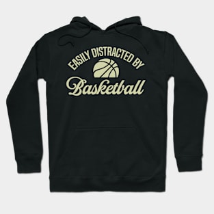 Easily Distracted By Basketball Hoodie